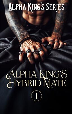 Cover for Alpha King's Hybrid Mate