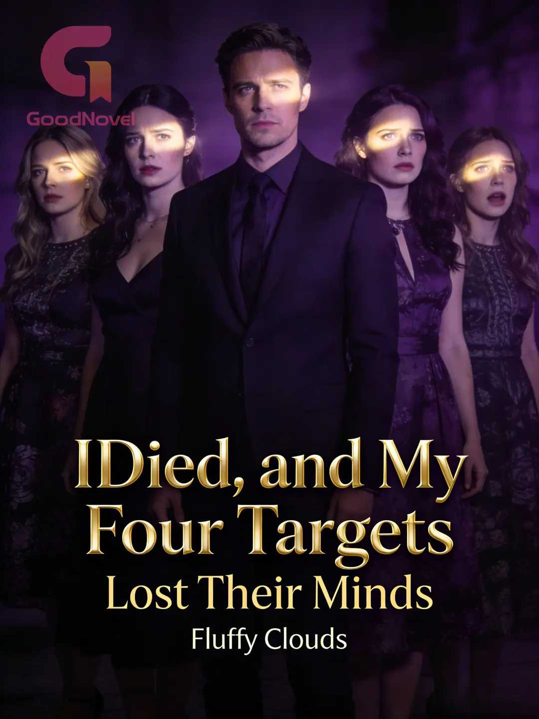 Cover of I Died, and My Four Targets Lost Their Minds