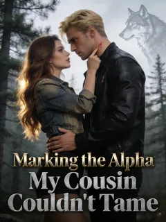 Marking The Alpha My Cousin Couldn’t Tame