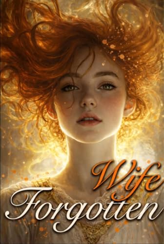Forgotten Wife: Let the Traitors Kneel Down