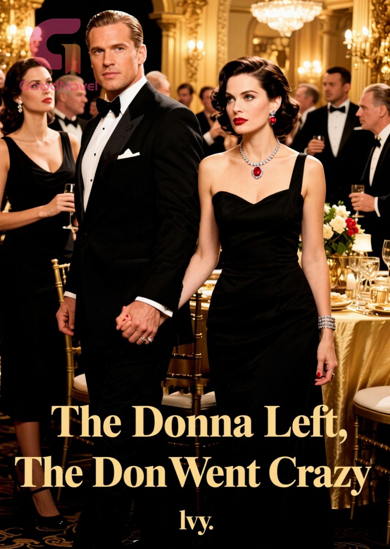 The Donna Left, The Don Went Crazy