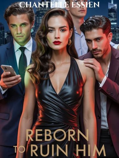 Reborn to Ruin Him: The Heiress's Game