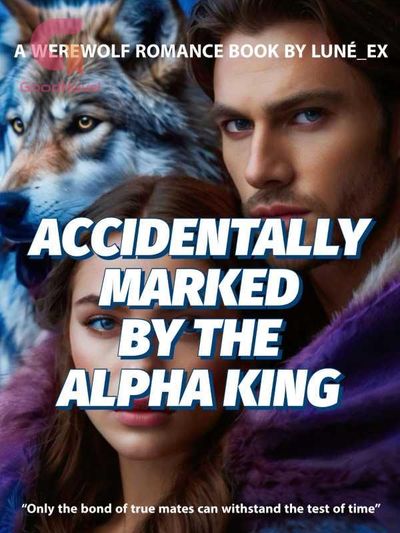 Accidentally Marked By The Alpha King