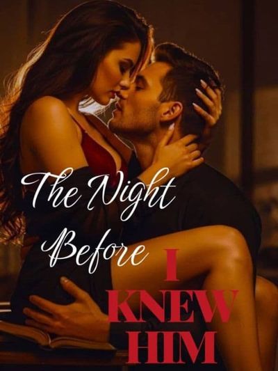 The Night Before I Knew Him