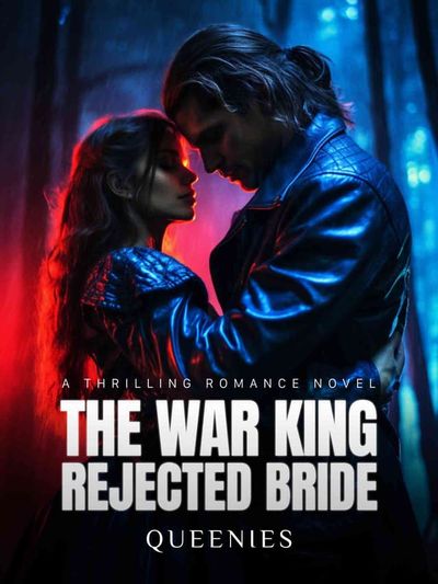 The War King's Rejected Bride