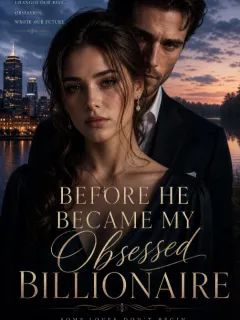 Before He Became My Obsessed Billionaire
