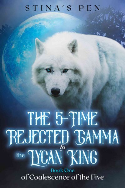 The 5-Time Rejected Gamma & the Lycan King