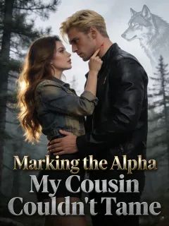 Marking The Alpha My Cousin Couldn’t Tame