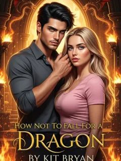 How Not To Fall For A Dragon