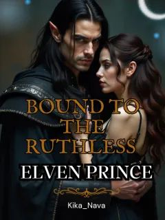 Bound to the Ruthless Elven Prince
