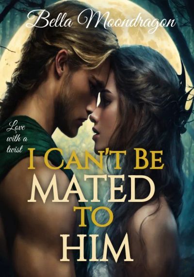 Cover of I Can't Be Mated to Him