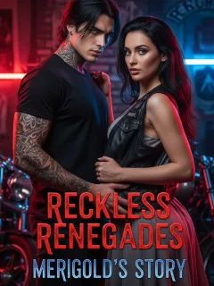 Reckless Renegades Merigold's Story