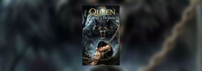 The Queen Chose a Human