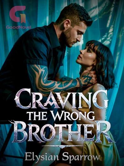 Craving The Wrong Brother