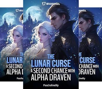 The Lunar Curse: A Second Chance With Alpha Draven