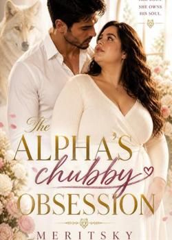 The Alpha's Chubby Obsession