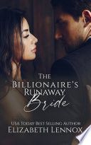 The Billionaire's Runaway Bride Is the World's Coveted Treasure