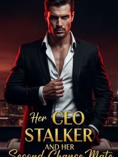 Her CEO Stalker and Her Second Chance Mate