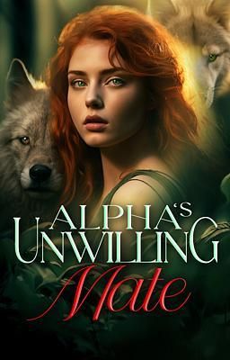 Alpha's Unwilling Mate