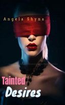 Tainted Desires